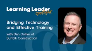 Podcast Summary “Dan Collier – Bridging Technology And Effective Training” 1 Trainingpros - Instructional Design Consulants