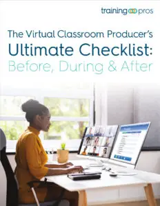 The Virtual Classroom Producers Ultimate Checklist -By Trainingpros