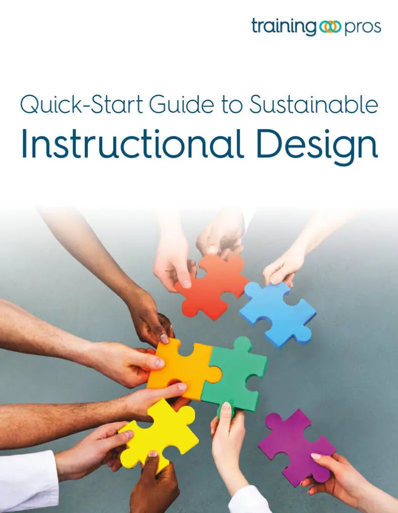 Quick-Start Guide: Sustainable Instructional Design 1 Quick-Start Guide: Sustainable Instructional Design - Trainingpros