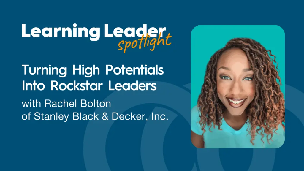 Turning High Potentials Into Rockstar Leaders With Rachel Bolton Of Stanley Black &Amp; Decker, Inc. - Trainingpros