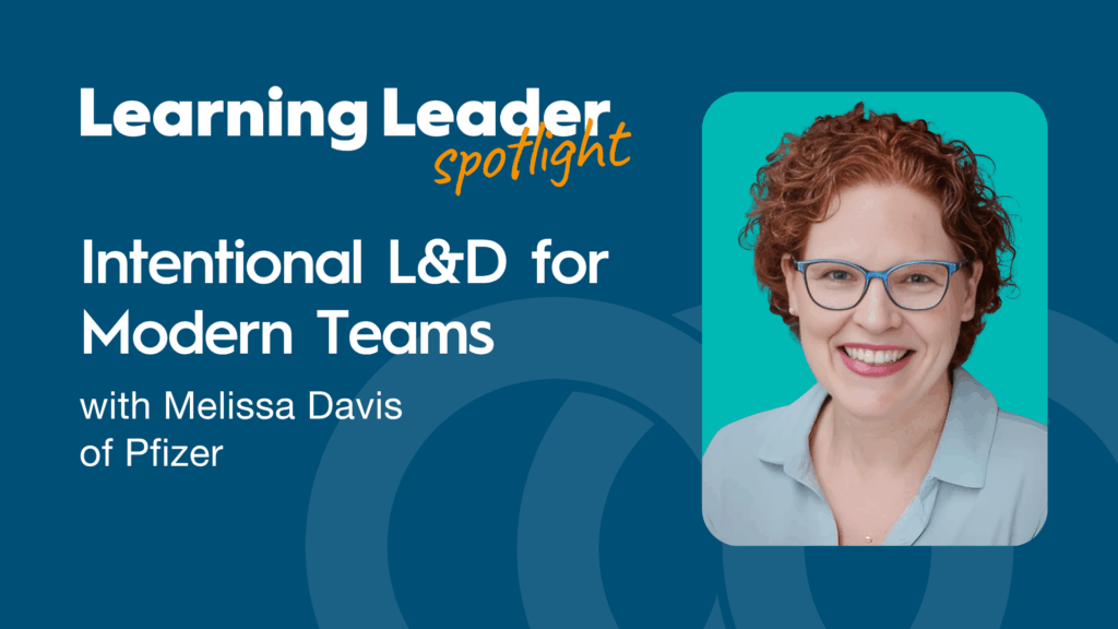 Intentional L&D for Modern Teams with Melissa Davis of Pfizer - TrainingPros