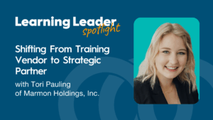 Podcast Summary: Shifting From Training Vendor to Strategic Partner with Tori Pauling of Marmon Holdings, Inc. 1 Shifting From Training Vendor to Strategic Partner with Tori Pauling of Marmon Holdings, Inc. - TrainingPros