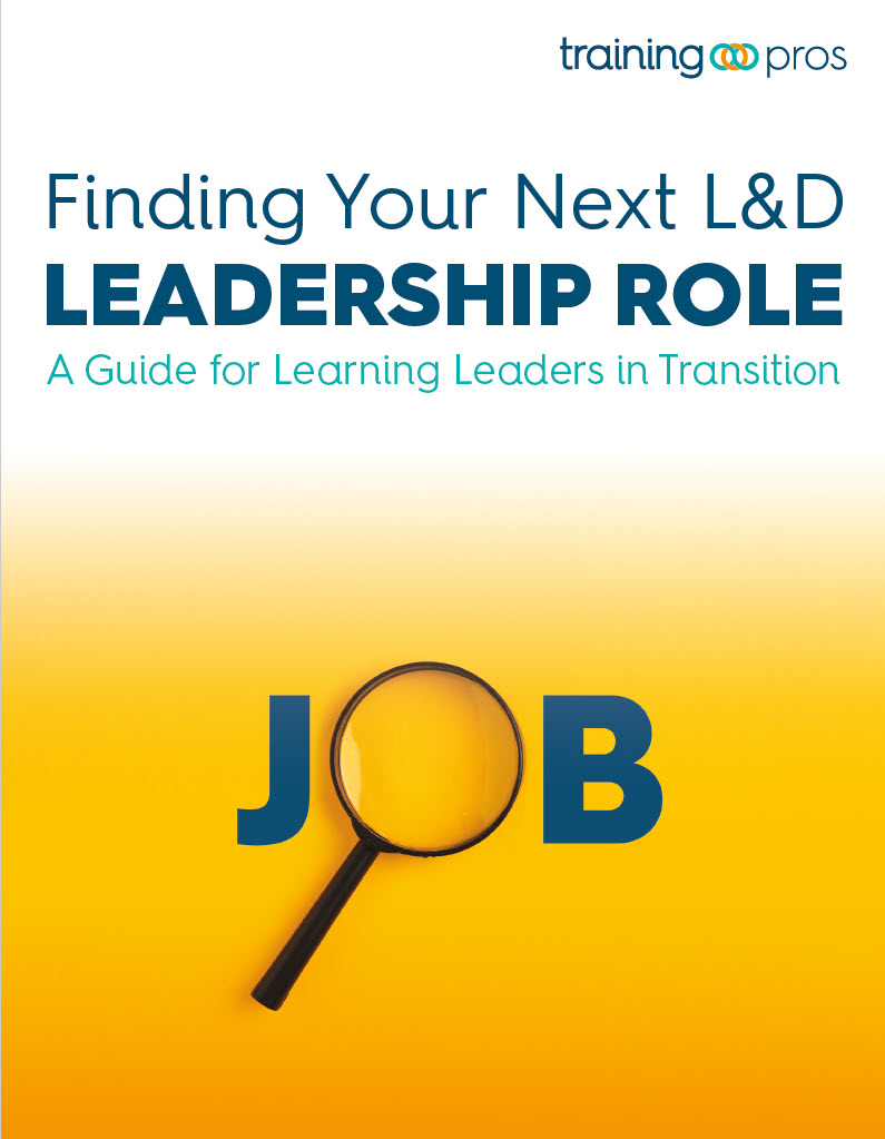Finding Your Next L&Amp;D Leadership Role - Trainingpros