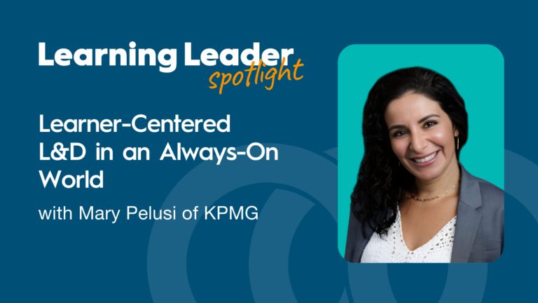Learner-Centered L&Amp;D In An Always-On World With Mary Pelusi Of Kpmg - Trainingpros