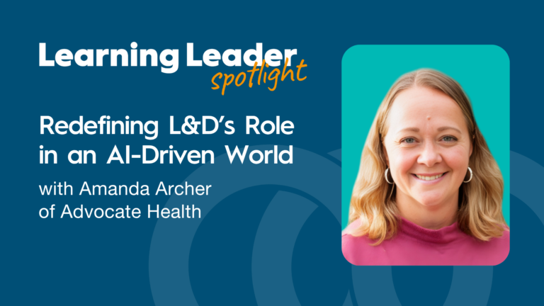 Redefining L&Amp;D’s Role In An Ai-Driven World With Amanda Archer Of Advocate Health - Trainingpros