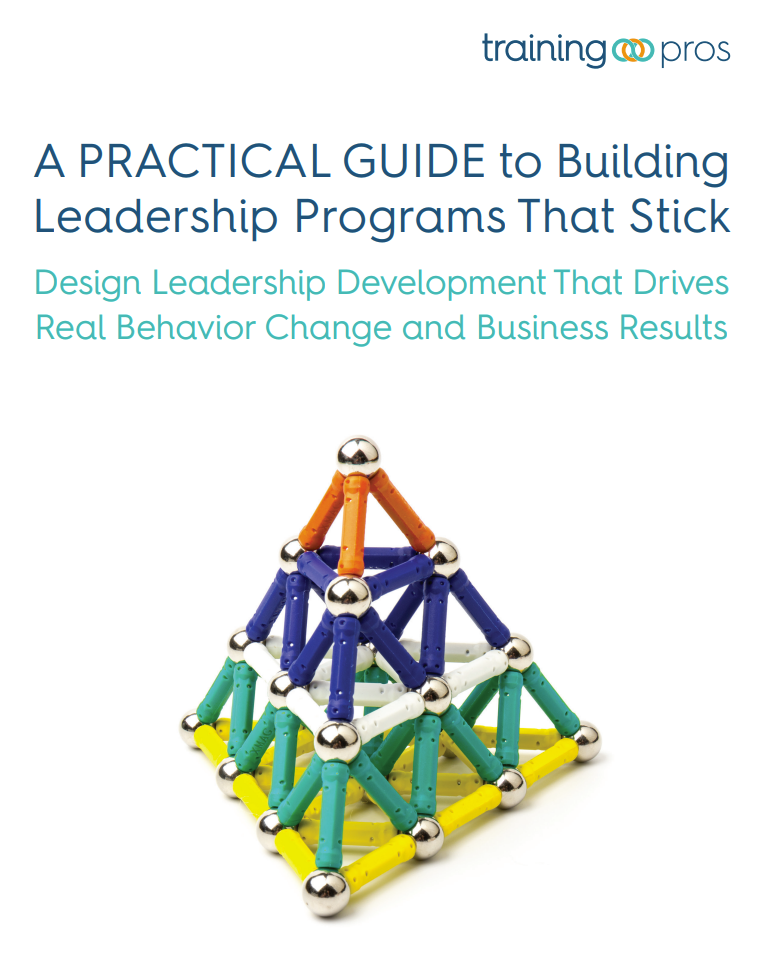 A Practical Guide to Building Leadership Programs That Stick - by TrainingPros