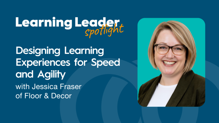 Designing Learning Experiences For Speed And Agility With Jessica Fraser Of Floor &Amp; Decor - Trainingpros